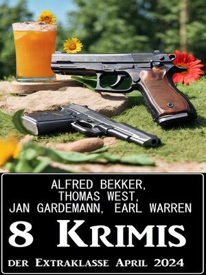 cover image of 8 Krimis der Extraklasse April 2024